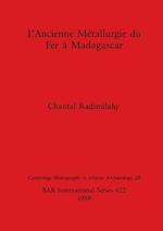 L'Ancienne Métallurgie du Fer à Madagascar