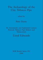 The Archaeology of the Clay Tobacco Pipe XI