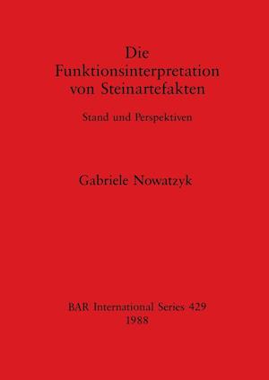 Die Funktionsinterpretation von Steinartefakten