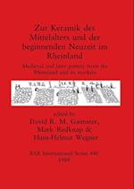 Zur Keramik des Mittelalters und der beginnenden Neuzeit im Rheinland