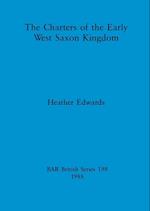 The Charters of the Early West Saxon Kingdom 