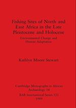 Fishing Sites of North and East Africa in the Late Pleistocene and Holocene