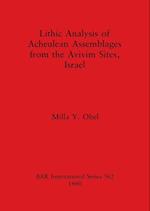 Lithic Analysis of Acheulean Assemblages from the Avivim Sites, Israel 