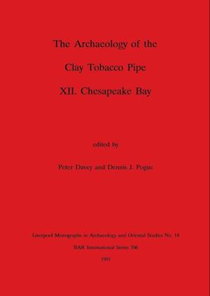 The Archaeology of the Clay Tobacco Pipe XII