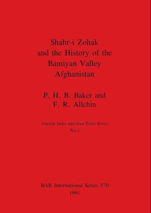 Shahr-i Zohak and the History of the Bamiyan Valley, Afghanistan