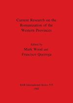 Current Research on the Romanization of the Western Provinces 
