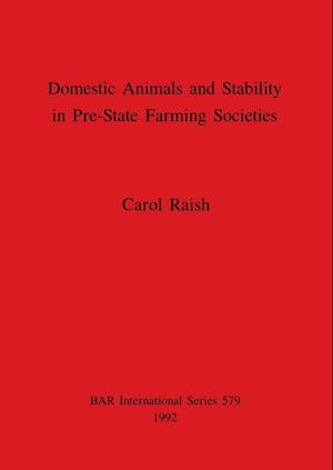 Domestic Animals and Stability in Pre-State Farming Societies