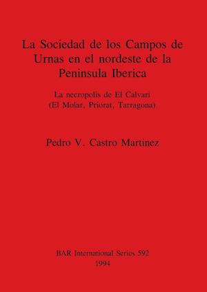 La Sociedad de los Campos de Urnas en el nordeste de la Peninsula Iberica