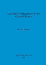 Neolithic Communities of the Channel Islands 