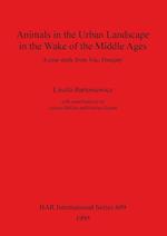 Animals in the Urban Landscape in the Wake of the Middle Ages