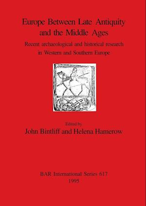 Europe Between Late Antiquity and the Middle Ages