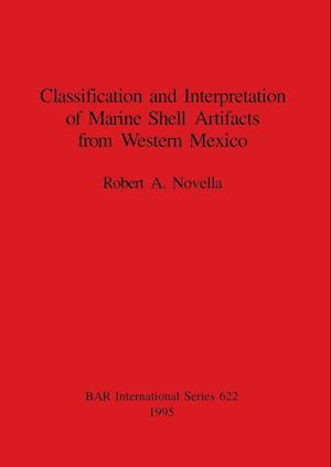 Classification and Interpretation of Marine Shell Artifacts from Western Mexico