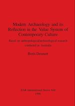 Modern Archaeology and its Reflection in the Value System of Contemporary Culture