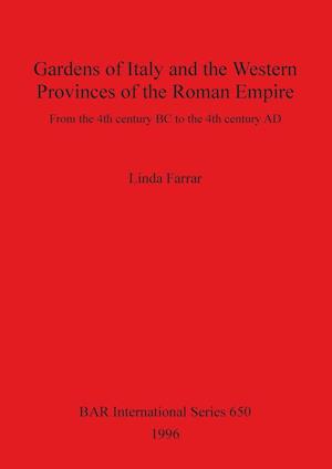 Gardens of Italy and the Western Provinces of the Roman Empire