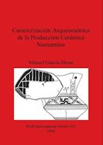 Caracterización Arqueométrica de la Producción Cerámica Numantina