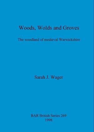 Woods, Wolds and Groves