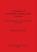 Typology of Seventeenth Century Dutch Ceramics