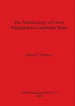 The Paleoecology of Lower Magdalenian Cantabrian Spain 