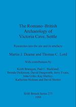 The Romano-British Archaeology of Victoria Cave, Settle
