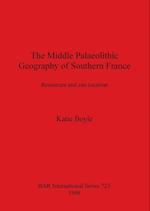 The Middle Palaeolithic Geography of Southern France
