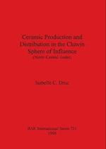 Ceramic Production and Distribution in the Chavín Sphere of Influence (North-Central Andes) 