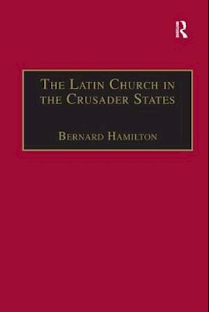 The Latin Church in the Crusader States