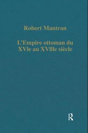 L'Empire ottoman du XVIe au XVIIIe siécle