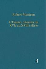L’Empire ottoman du XVIe au XVIIIe siècle