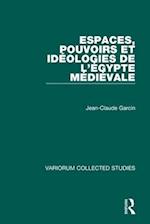 Espaces, pouvoirs et idéologies de l’Égypte médiévale