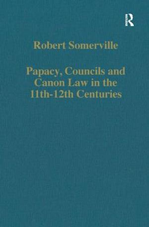 Papacy, Councils and Canon Law in the 11th-12th Centuries