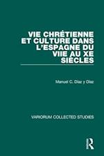 Vie chrétienne et culture dans l’Espagne du VIIe au Xe siècles