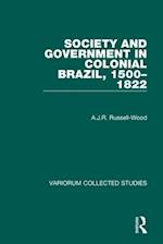 Society and Government in Colonial Brazil, 1500–1822