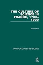 The Culture of Science in France, 1700–1900