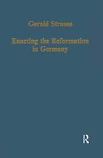 Enacting the Reformation in Germany