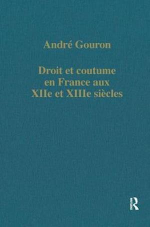 Droit et coutume en France aux XIIe et XIIIe siècles