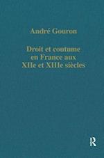 Droit et coutume en France aux XIIe et XIIIe siècles