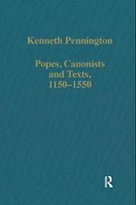 Popes, Canonists and Texts, 1150–1550