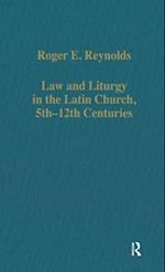 Law and Liturgy in the Latin Church, 5th–12th Centuries