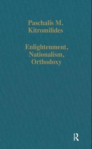 Enlightenment, Nationalism, Orthodoxy