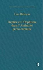 Orphée et l’Orphisme dans l’Antiquité gréco-romaine