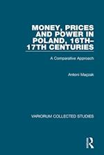 Money, Prices and Power in Poland, 16th–17th Centuries