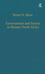 Environment and Society in Roman North Africa