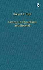Liturgy in Byzantium and Beyond