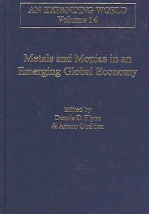 Metals and Monies in an Emerging Global Economy