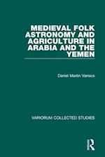 Medieval Folk Astronomy and Agriculture in Arabia and the Yemen