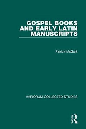 Gospel Books and Early Latin Manuscripts