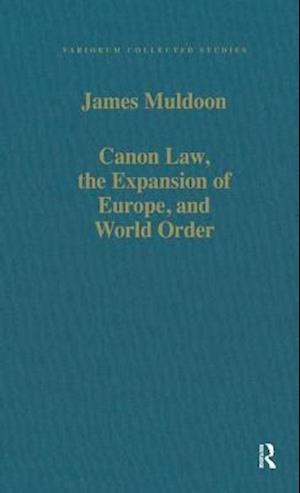 Canon Law, the Expansion of Europe, and World Order