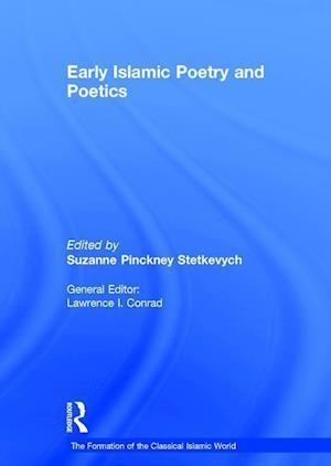 Early Islamic Poetry and Poetics