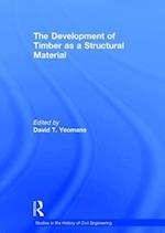 The Development of Timber as a Structural Material