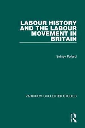 Labour History and the Labour Movement in Britain